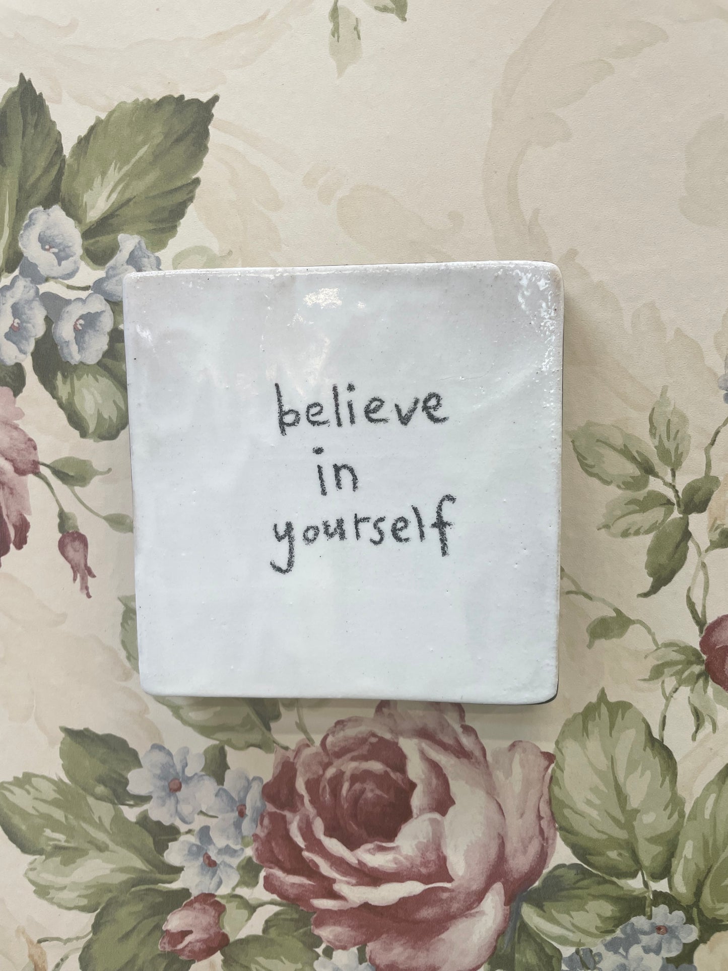 believe in yourself tile