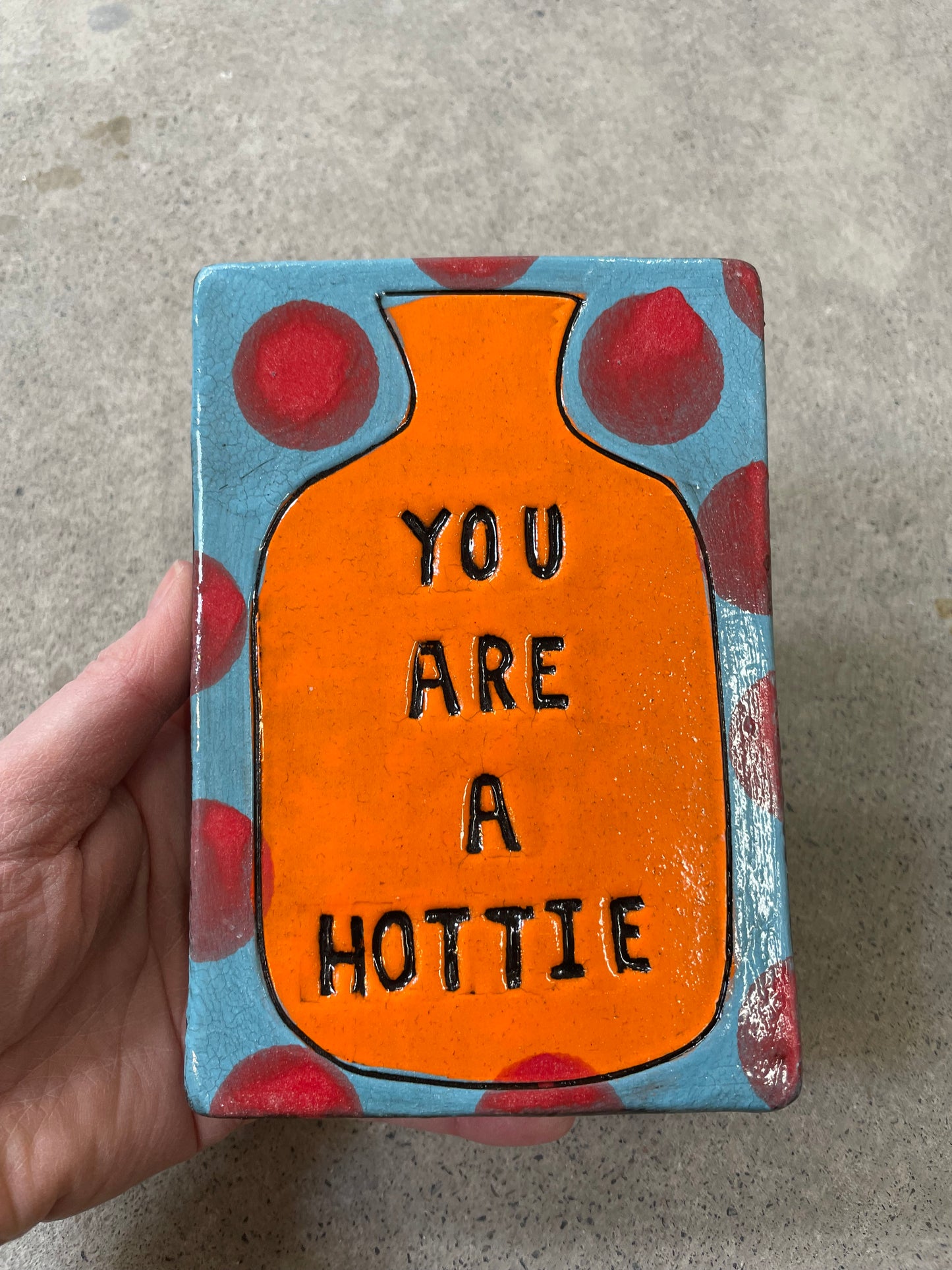 You are a hottie tile