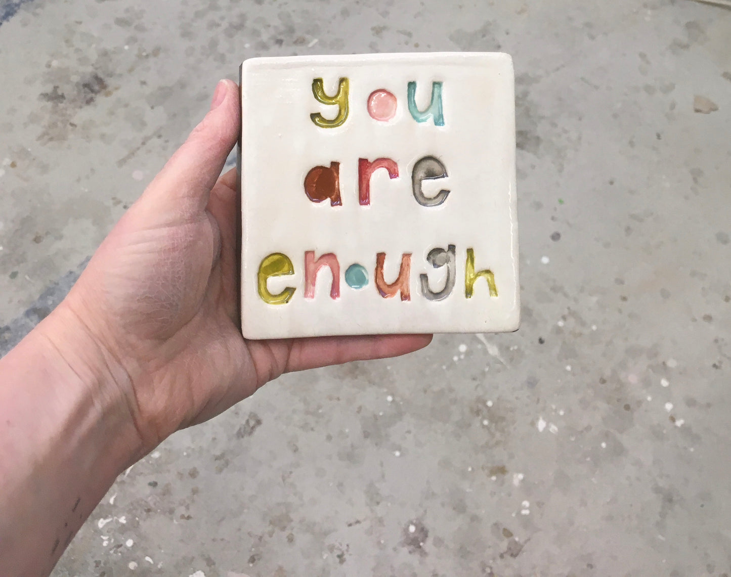 You are enough tile