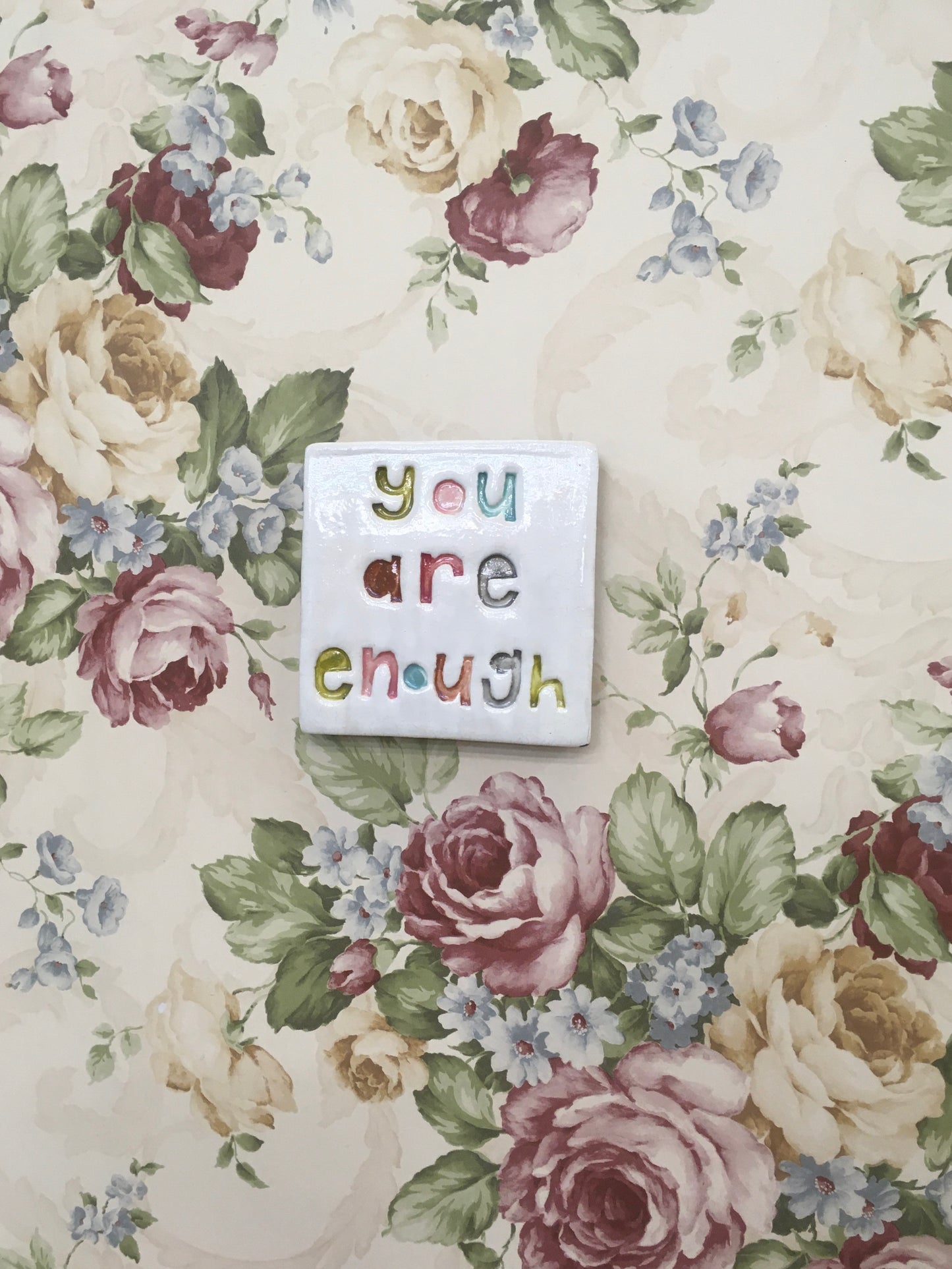 You are enough tile