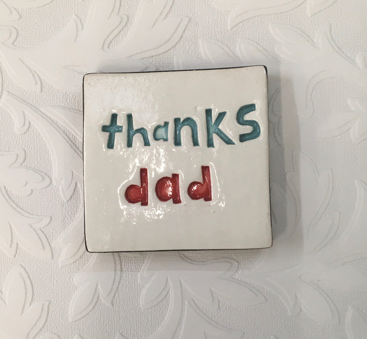 Thanks Dad tile