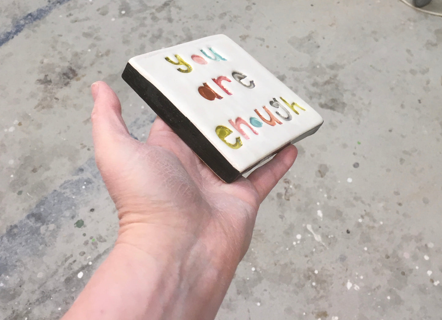 You are enough tile