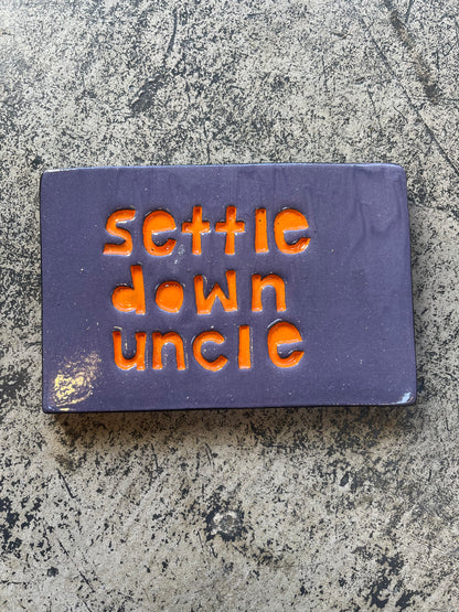 Settle down uncle tile