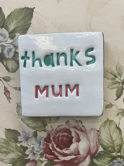 Thanks Mum Tile