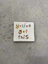 You've got this Tile