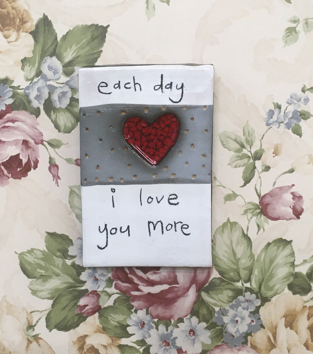 Each day I love you more tile