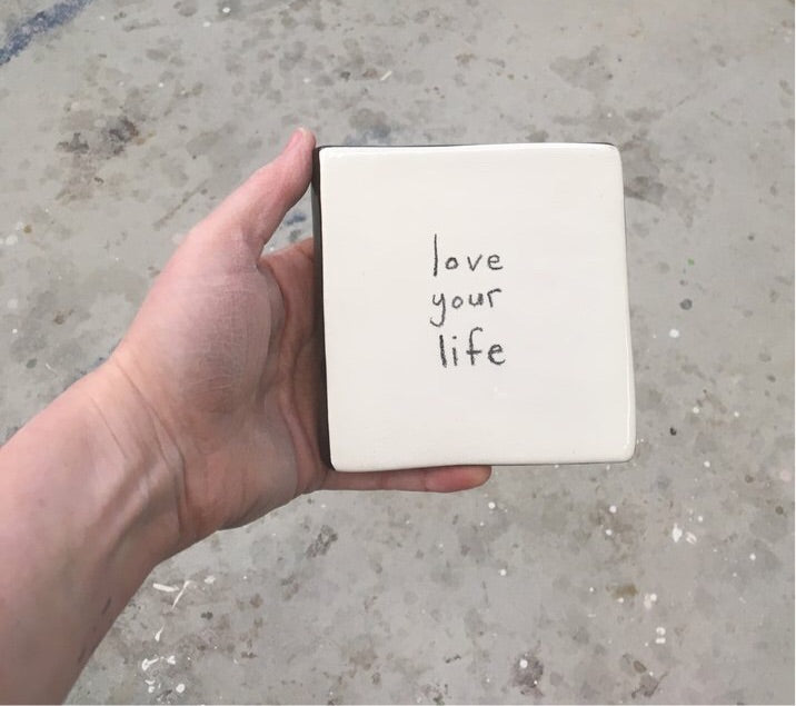 Love Your Life tile